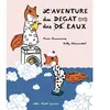 Albin Michel Jeunesse L'Aventure du dégât des eaux