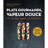 Albin Michel Plats gourmands, vapeur douce