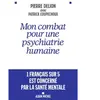 Albin Michel Mon Combat Pour Une Psychiatrie Humaine