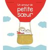 Albin Michel Un amour de petite soeur