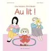Albin Michel Jeunesse Au lit ! : une histoire d'Archibald Astrid Desbordes, Pauline Martin