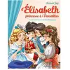 Albin Michel Jeunesse Elisabeth T7 La Couronne de Charlemagne