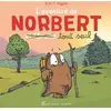 Albin Michel Jeunesse L'Aventure de Norbert et Mireille tout seul  - tome 2 cartonné