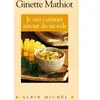 Albin Michel Je Sais Cuisiner Autour Du Monde - 500 Recettes