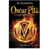 Albin Michel Jeunesse Oscar Pill Tome 4 - L'allié Des Ténèbres