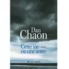 Albin Michel Cette vie ou une autre Dan Chaon