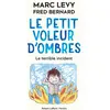 R jeunesse Le Petit Voleur d'ombres - Tome 3 Le Terrible accident