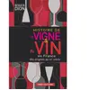 Cnrs Eds Histoire De La Vigne & Du Vin En France, Des Origines Au Xixe Siècle