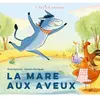 Didier Jeunesse La Mare aux aveux Jihad Darwiche (Auteur), Béatrice Rodriguez (Illustration)