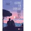 Didier Jeunesse Quand on dansait sur les toits
