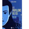 Didier Jeunesse Les Papillons bleus, tome 2 - 1942-1945