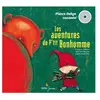 Didier Jeunesse Les aventures de p'tit bonhomme Pierre Delye