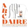 Didier Jeunesse L'ABCDaire des métiers qui n'existent pas