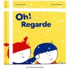 Didier Jeunesse Oh! Regarde