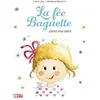 Lito La fée Baguette perd une dent