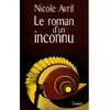 Grasset Le roman d'un inconnu