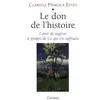 Grasset Le Don De L'histoire - Conte De Sagesse A Propos De Ce Qui Est Suffisant