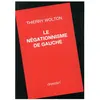 Grasset Le négationnisme de gauche