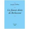 Grasset Les fausses dents de Berlusconi broché