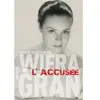 Grasset Wiera Gran, l’accusée Agata Tuszynska