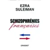 Grasset Schizophrénies françaises Ezra N. Suleiman