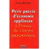 Organisation Eds D' Petit précis d'économie appliquée à l'usage du citoyen pragmatique