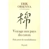 Fayard Voyage aux pays du coton