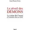 Fayard Le réveil des démons : la crise de l'euro et comment nous en sortir Jean Pisani-Ferry