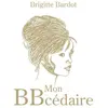 Mon BBcédaire - Brigitte Bardot