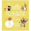 Fleurus La belle histoire de mes 3 ans