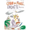 Fleurus Chair de poule, enquête et prises de bec