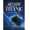 Fleurus Mission Titanic