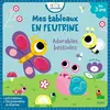 Fleurus Mes tableaux en feutrine - Adorables bestioles