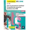 Foucher BLOC 3 Gérer le personnel et contribuer à la GRH de la PME BTS...