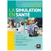 Sup'Foucher La simulation en santé broché