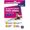 Foucher Le Volum' CAP - Accompagnant éducatif Petite enfance - Révisi...