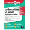 Foucher Le volum' : action sanitaire et sociale : institutions et acteurs - BTS (6e édition)