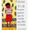 Magnard Tibili, le petit garçon qui ne voulait pas aller à l'école