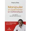 Magnard Manipuler et expérimenter en mathématiques (Nouvelle édition 2017)