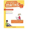 Magnard Mon cahier de maths 6e (2018) Benoît Alli (Auteur), Thomas Iyer (Auteur), Pierre Leauthier (Auteur)