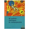 Magnard 90 poèmes classiques et contemporains nathalie lebailly