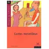 Magnard Contes merveilleux - Classiques et Contemporains