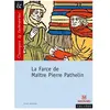 Magnard La Farce de Maître Pierre Pathelin - Classiques et Contemporains