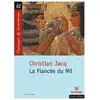 Magnard Classiques et contemporains - Collège : Christian Jacq : La Fiancée du Nil