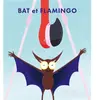 Ecole Des Loisirs Bat et Flamingo