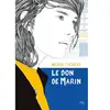 Ecole Des Loisirs Le don de Marin Ingrid Thobois (Auteur), Carine Brancowitz (Conception couverture ou illustration)