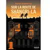 Sur la route de Shangri-La
