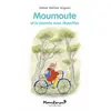 Ecole Des Loisirs Moumoute et la journée avec Mouchka