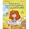 Ecole Des Loisirs La fabuleuse métamorphose d'Elisabeth Psallette (Jeunesse)