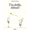 Pastel-Ecole Des Loisirs T'es drôle, Alfred